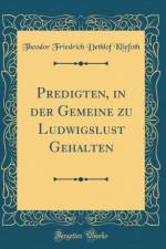 Predigten, in Der Gemeine Zu Ludwigslust Gehalten (Classic Reprint) af Theodor Friedrich Dethlof Kliefoth