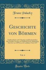 Geschichte Von Bohmen, Vol. 4 af Franz Palacky