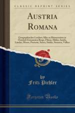 Austria Romana af Fritz Pichler