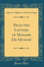 Selected Letters of Madame de Sevigne (Classic Reprint) af Marie de Rabutin-Chantal Sevigne