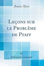 Lecons sur le Probleme de Pfaff (Classic Reprint) af Edouard Goursat