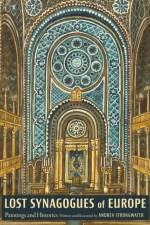 Lost Synagogues of Europe af Andrea Strongwater