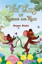 The Tails of Maurice and Milly af Megan Blake