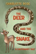 The Deer and the Snake af Charlotte Rose