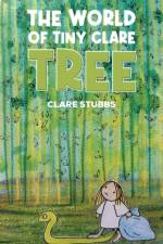 The World of Tiny Clare: Tree af Clare Stubbs