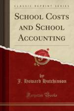 School Costs and School Accounting (Classic Reprint) af J. Howard Hutchinson