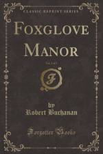 Foxglove Manor, Vol. 3 of 3 (Classic Reprint) af Robert Buchanan