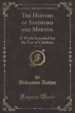 The History of Sandford and Merton, Vol. 3 of 3 af Unknown Author