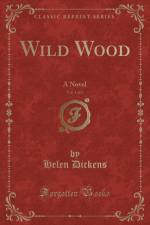 Wild Wood, Vol. 1 of 3 af Helen Dickens