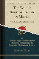 The Whole Book of Psalms in Metre af Boston Type and Stereotype Foundry Massachusetts Episcopal Missionary Society