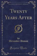 Twenty Years After (Classic Reprint) af Alexandre Dumas