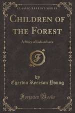 Children of the Forest af Egerton Ryerson Young