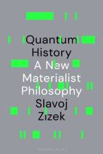 Quantum History af Slavoj (Birkbeck Institute for Humanities Zizek