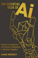 The Essential Book of AI af Anne Rooney