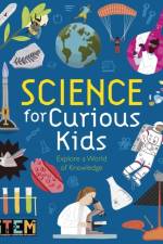 Science for Curious Kids af Laura Baker