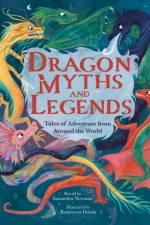 Dragon Myths and Legends af Samantha Newman
