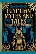 Egyptian Myths and Tales af Lewis Spence