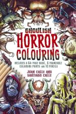 Ghoulish Horror Colouring Kit af Juan (Artist) Calle