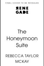 The Honeymoon Suite af Rebecca Taylor McKay