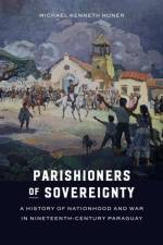 Parishioners of Sovereignty af Michael Kenneth Huner