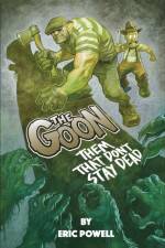The Goon: Them That Don't Stay Dead af Eric Powell