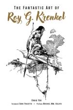 The Fantastic Art of Roy G. Krenkel af Roy G. Krenkel
