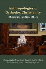 Anthropologies of Orthodox Christianity