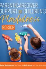Parent/Caregiver Support of Children's Playfulness (PC-SCP)