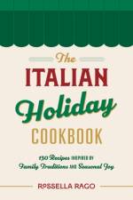The Italian Celebration Cookbook af Rossella Rago
