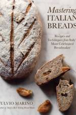Mastering Italian Breads af Fulvio Marino