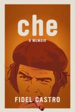Che, A Memoir af Fidel Castro