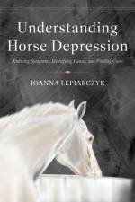 Understanding Horse Depression af Joanna Lepiarczyk