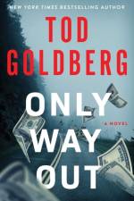 Only Way Out af Tod Goldberg