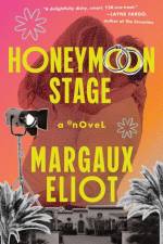Honeymoon Stage af Margaux Eliot