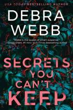 Secrets You Can't Keep af Debra Webb