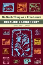 No Such Thing as a Free Lunch af Rosalind Brackenbury