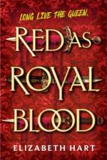 Red as Royal Blood af Elizabeth Hart