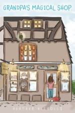 Grandpa's Magical Shop af Heather Nicholls