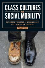 Class Cultures and Social Mobility af Paul Dean