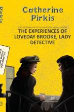 Experiences of Loveday Brooke, Lady Detective af Catherine Louisa Pirkis