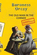 Old Man in the Corner af Baroness Emma Orczy
