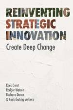 Reinventing Strategic Innovation af Kees Dorst
