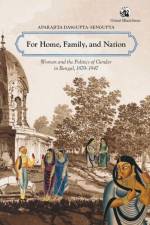 For Home, Family & Nation af Aparajita Dasgupta-Sengupta