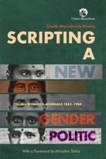 Scripting a New Gender Politic af Shaik Mahaboob Basha