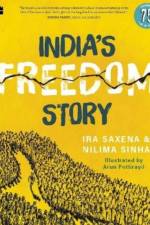 India's Freedom Story af Ira Saxena