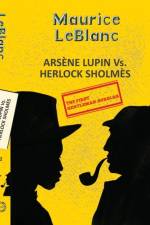 Arsene Lupin 2: Arsene Lupin Vs. Herlock Sholmes af Maurice Leblanc
