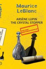 Arsene Lupin 5: The Crystal Stopper af Maurice Leblanc
