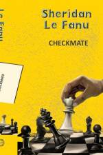 Checkmate af Joseph Sheridan Le Fanu