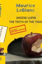 Arsene Lupin 7: The Teeth of the Tiger af Maurice Leblanc