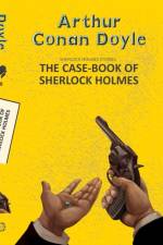 Case-Book of Sherlock Holmes af Arthur Conan Doyle